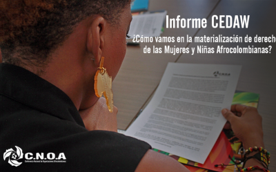 Informe CEDAW: ¿Cómo vamos en la materialización de derechos de las Mujeres y Niñas Afrocolombianas?